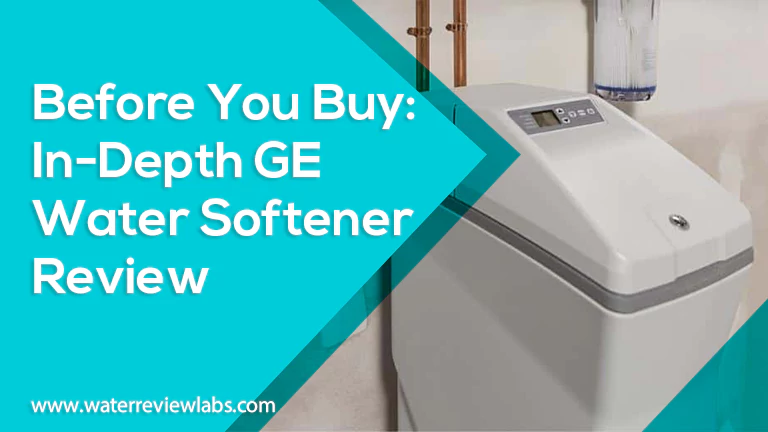 DO NOT BUY UNTIL YOU READ THIS GE WATER SOFTENER REVIEW