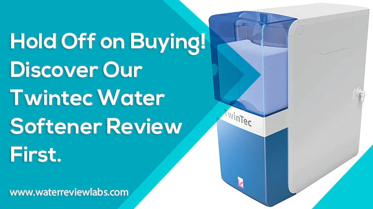 DO NOT BUY UNTIL YOU READ THIS TWINTEC WATER SOFTENER REVIEW